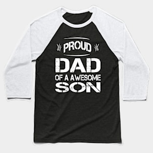 PROUD DAD OF A AWESOME SON FATHER'S DAY 2020 Baseball T-Shirt